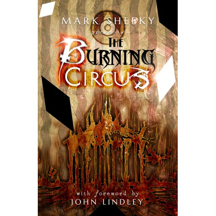 The Burning Circus by Mark Sheeky